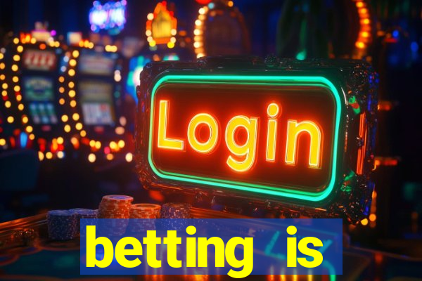 betting is currently unavailable esportes da sorte